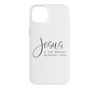 Jesus Is The Bright Morning Star Easter Jesus Christmas Case for iPhone 14 Plus