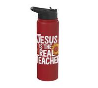 Jesus is The Real Teacher Stainless Steel Insulated Water Bottle