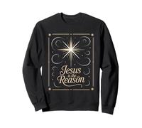 Jesus Is The Reason Christmas Nativity Star Faith Sweatshirt