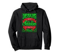 Jesus Is The Reason Christmas Religious Gift Holiday Pullover Hoodie