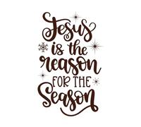 Jesus is The Reason Engraving Stickers 50.4x79.8cm Easy Installation Coffee