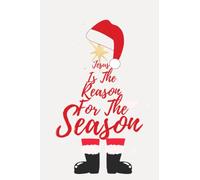 Jesus Is The Reason For The Season: Santa and Jesus Christmas tree lined notebook/journal, 6x9, 100 pages, Perfect holiday gift for everyone