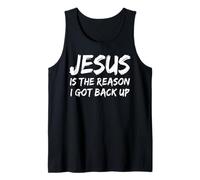 Jesus is The Reason I Got Back Up Believer Faith Christian Tank Top