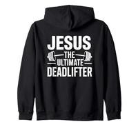 Jesus Is The Ultimate Deadlifter Zip Hoodie