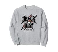 Jesus Is The Way John 14:6 Christian Rock Sweatshirt