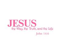 Jesus is The Way The Truth and The Life John 14:6 Christian Bible Verse Inspirational Quotes Engraving Decals 37.5x110.6cm Multiple Size Options Pink