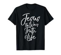 Jesus is the Way Truth and Life Shirt Bold Cool Christian T-Shirt