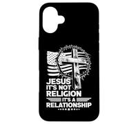 Jesus It's Not Religion It's A Relationship Faith Case for iPhone 16 Plus