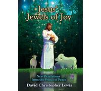 Jesus’ Jewels of Joy: New Revelations from the Prince of Peace