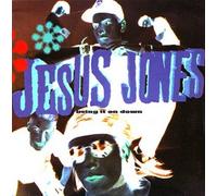 Jesus Jones - Bring It On Down