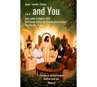 Jesus, Josefa , Castor ... and You: Jesus spoke in 1920 to Josefa. With Master Castor, the message is reinforced. The next one… is You.