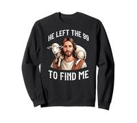 Jesus Keeping A Lost Sheep He Left The 99 to Find Me Bible Sweatshirt