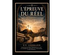 Jésus, la Bible et la quête de vérité à l'ère du doute (L'Epreuve du Réel)