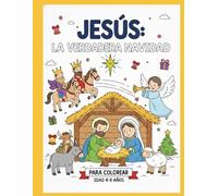 Jesús: La Verdadera Navidad