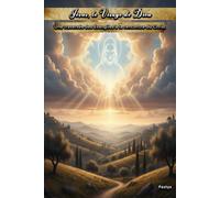 Jésus, le Visage de Dieu: Une traversée des Évangiles à la rencontre du Christ