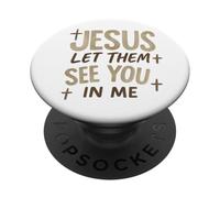 Jesus Let Them See You In Me Retro Christian Design PopSockets Adhesive PopGrip