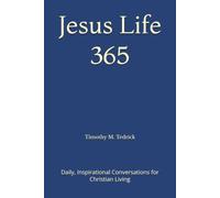 Jesus Life 365: Daily, Inspirational Conversations for Christian Living