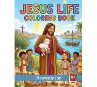 Jesus Life Coloring Book: 100 Inspiring Bible Scenes for Kids (Age 6+): A Creative Journey Through the Miracles, Parables, and Life of Jesus Christ (Bible Colouring Books)