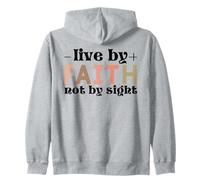 Jesus Live By Faith Not By Sight Scripture Zip Hoodie