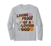Jesus Living Proof of A Loving God Christian Faith Long Sleeve T-Shirt