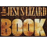 Jesus Lizard Book, The