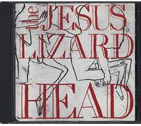 Jesus Lizard - Head