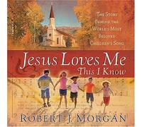 Jesus Love Me This I Know