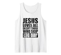 Jesus Loves All Except Those Who Skip Leg Day Workout Tank Top