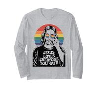 Jesus Loves Everyone You Hate Pride Month Rainbow LGBTQ Long Sleeve T-Shirt