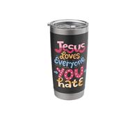 Jesus Loves Everyone You Hate Stainless Steel Insulated Tumbler