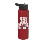 Jesus Loves Everyone You Hate Stainless Steel Insulated Water Bottle