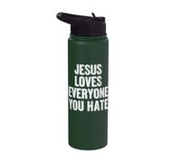 Jesus Loves Everyone You Hate Stainless Steel Insulated Water Bottle