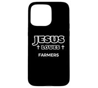 Jesus Loves Farmers Christian Ethical Business Owners Case for iPhone 15 Pro Max