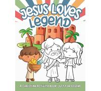 Jesus Loves Legend: A Personalized Christian Activity Book just for Legend