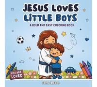 Jesus Loves Little Boys: Faith-Based Coloring Book for Boys Ages 3-6
