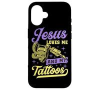 Jesus Loves Me And My Tattoos Case for iPhone 16