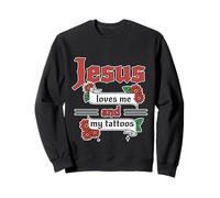 Jesus Loves Me And My Tattoos Faith Ink Positive Sweatshirt