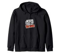 Jesus Loves Me And My Tattoos Faith Ink Positive |-- Zip Hoodie