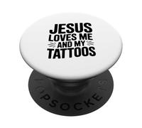 Jesus Loves Me And My Tattoos PopSockets Adhesive PopGrip