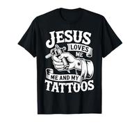 Jesus Loves Me and My Tattoos T-Shirt