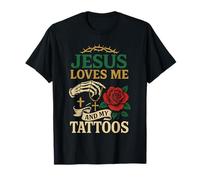 Jesus Loves Me and My Tattoos T-Shirt