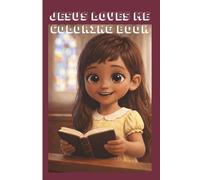 Jesus Loves Me: Coloring Book
