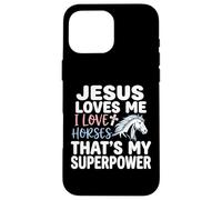 Jesus Loves Me I Love Horses Statement Case for iPhone 16 Pro Max
