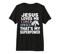 Jesus Loves Me I Love Horses Statement Premium T-Shirt