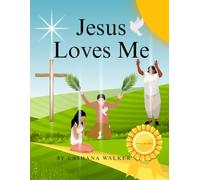 Jesus Loves Me: The gospel of Jesus Christ for kids