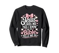 Jesus Loves Me This I Know Bible Verse Christian Sweatshirt