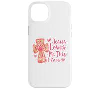Jesus Loves Me This I Know Valentines Day Christian Faith Case for iPhone 14 Plus