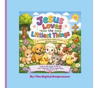 Jesus Loves the Littlest Things: A Coloring Book of Baby Animals and Bible Verses