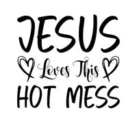 Jesus Loves This hot Mess Engraving Decals 67.2x73.4cm Do not Damage The Wall Surface Black