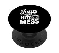 Jesus Loves This Hot Mess Funny Christian Humor PopSockets Adhesive PopGrip